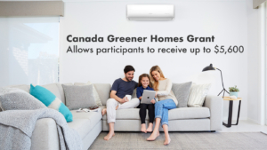 Canada Greener Homes Grant: Up To $5600